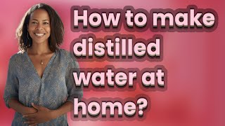 How to make distilled water at home [upl. by Notsur813]