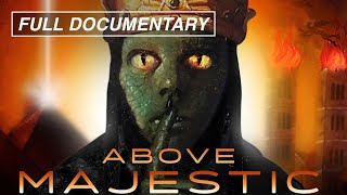 Above Majestic Full Movie The Secret Space Program and more [upl. by Anneirda]