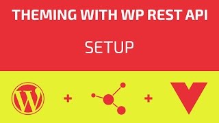 Theming With WP REST API  Part 01  Setup [upl. by Uyekawa798]