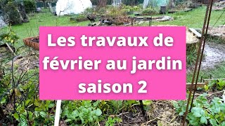 Les travaux de février au jardin saison 2 [upl. by Attiuqaj468]