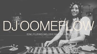 DJ Oomeflow  2000s Electronic Music  EDM  Filipino  Melodic Dance [upl. by Barrett360]