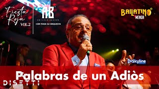 Amilcar Boscan  Palabras De Un Adiós En Vivo Bailatino Letra [upl. by Akahs260]