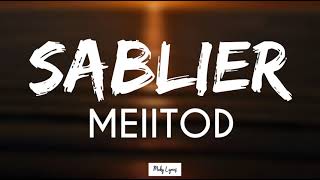 Meiitod  Sablier  lyrics video [upl. by Grefe60]