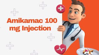 Amikamac 100 mg Injection [upl. by Marlie856]