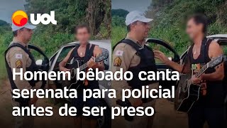 Homem bêbado canta serenata para policial antes de ser preso ‘Seu guarda eu não sou vagabundo’ [upl. by Tome460]