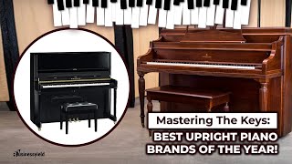 Best Upright Piano Brands 2024 You Should Go For Top Brand Review [upl. by Pleione]