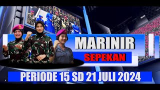 MARINIR SEPEKAN PERIODE 15 SD 21 JULI 2024 [upl. by Hancock]