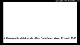4 Carnavalito del duende  Dúo Salteño en vivo  Rosario 1983 [upl. by Ailuj]