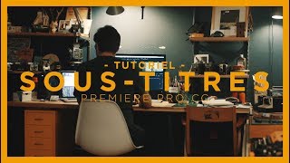 TUTO CRÉER DES SOUSTITRE  PREMIERE PRO CC [upl. by Carvey]