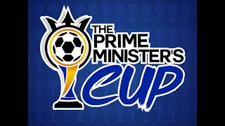 The Prime Ministers Cup Final [upl. by Airlee]