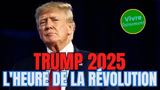 Trump 2025 LHeure de la Révolution [upl. by Aruabea480]