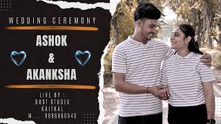 ⭕ WEDDING CEREMONY ⭕ ASHOK 💞 AKANKSHA [upl. by Asset]