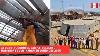 La construcción de las Patrulleras Marítimas culminarán en junio del 2025 peru [upl. by Ericha944]