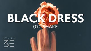 070 Shake  Black Dress Lyrics [upl. by Convery549]