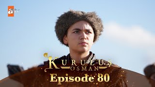 Kurulus Osman Urdu  Season 4 Episode 80 [upl. by Tsui911]