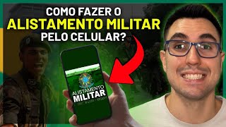 COMO FAZER O ALISTAMENTO MILITAR PELO CELULAR CAM  CERTIFICADO DE ALISTAMENTO MILITAR [upl. by Peatroy]