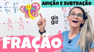 FRAÇÃO  ADIÇÃO e SUBTRAÇÃO de FRAÇÕES Método convencional e o método BORBOLETA [upl. by Gorden]