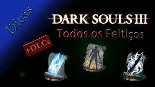 Dark Souls 3 Todos os Feitiços All Sorceries  DLCs [upl. by Braun]