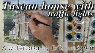 Tuscan house with traffic lights  A watercolor by Erik Lundgren [upl. by Eelreveb]