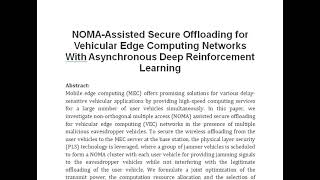 NOMA Assisted Secure Offloading for Vehicular Edge Computing Networks With Asynchronous Deep Reinfor [upl. by Cartie769]