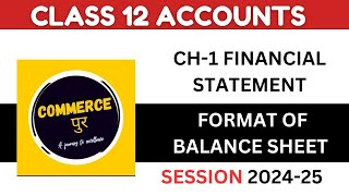 🔥Format of Balance sheet  Analysis of Financial statements  Class 12th Part1🔥 [upl. by Gibson957]