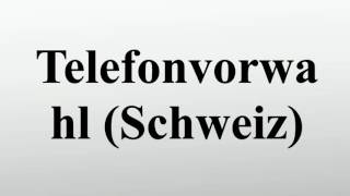 Telefonvorwahl Schweiz [upl. by Radcliffe922]