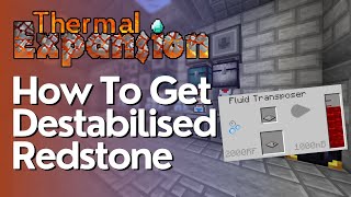 How To Get Destabilized Redstone Thermal Expansion [upl. by Nnaeirelav734]