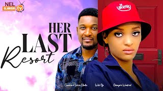 HER LAST RESORT  GENEVIEVE UKATU WOLE OJO  CHINYERE WINIFRED  Latest Nigerian Movie [upl. by Amarette354]