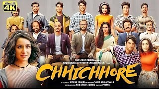 CHHICHHORE FULL MOVIE I SUSANT SINGH RAJPUT I SHARDHA KAPOOR Ichhichhore [upl. by Argile599]