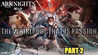 The fronts a mess  Arknights  Episode 13 Part 2 [upl. by Shaffert]