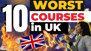 Top 10 Worst Courses To Study In UK  Degrees To Avoid In UK  Courses Which Will Not Give You Uk Pr [upl. by Ecneps]