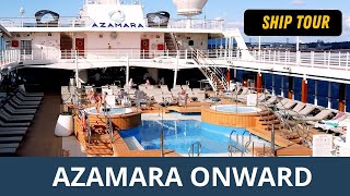 AZAMARA ONWARD SHIP TOUR  VISITE DU NAVIRE [upl. by Jasen183]