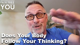 Does Your Body Follow Your Thinking [upl. by Osber]