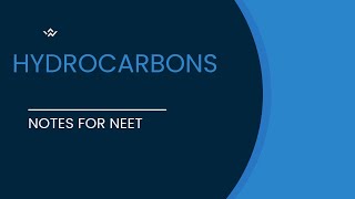 Hydrocarbons class 11  NEET Notes Organic Chemistry AIIMS [upl. by Derron779]