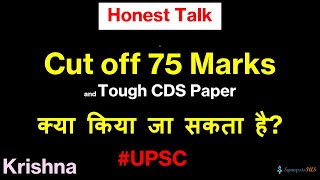 Prelims Cut off 75 Marks  Tough CDS Paper  What to do FailuresTalk KrishnaSirDAE GuidanceSeries [upl. by Anitnemelc]