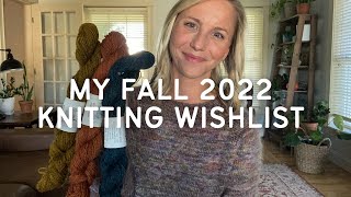 my fall 2022 knitting project  yarn wishlist  knitting podcast ep 2 [upl. by Hubert]