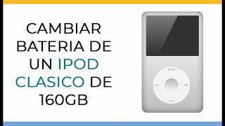 Tutorial de como cambiar la bateria de ipod classic de 160gb 2022 [upl. by Oilasor]