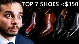 I Found The 7 Best Dress Shoes Under 350 Take A Look [upl. by Uda894]