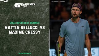 Rennes Challenger  Mattia Bellucci vs Maxime Cressy Quarterfinals [upl. by Tombaugh538]