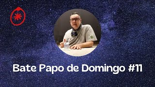 Bate Papo de Domingo 11 [upl. by Sixla]