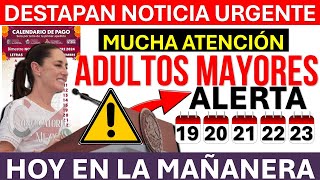 ⚠️ ¡ALERTA ⚠️ Noticia Urgente sobre ADULTOS MAYORES en la Mañanera de Claudia Sheinbaum💥DEBES SABER [upl. by Gratiana]