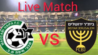 Maccabi Haifa vs Beitar Jerusalem Live Match [upl. by Bradan]