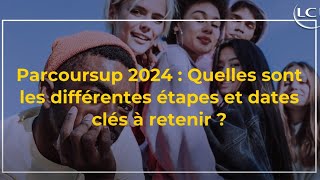 Parcoursup 2024  les différentes étapes et dates clés à retenir [upl. by Tamaru]