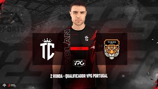 VPG PORTUGAL  QUALIFICADORES DIA 1  TUGA CLAN VS TIGER ESPORTS [upl. by Ardnaeed587]