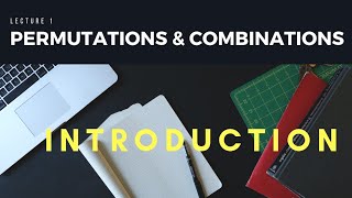 Permutations and Combinations  Lecture 1  Introduction [upl. by Boris]