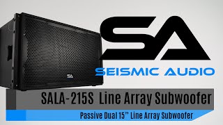 Seismic Audio SALA215S Line Array Subwoofer Official [upl. by Nnednarb495]