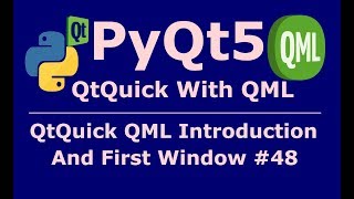 48 PyQt5 QML Introduction And First Window [upl. by Bertrando]