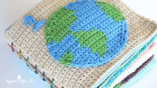 Crochet Project Earth Day Crochet Quiet Book [upl. by Adnahsar]