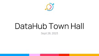 DataHub Town Hall Sept 2023 [upl. by Aniles]