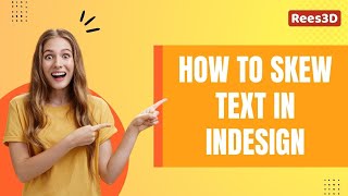 How to Skew text in InDesign  Rees3Dcom [upl. by Suiradel]